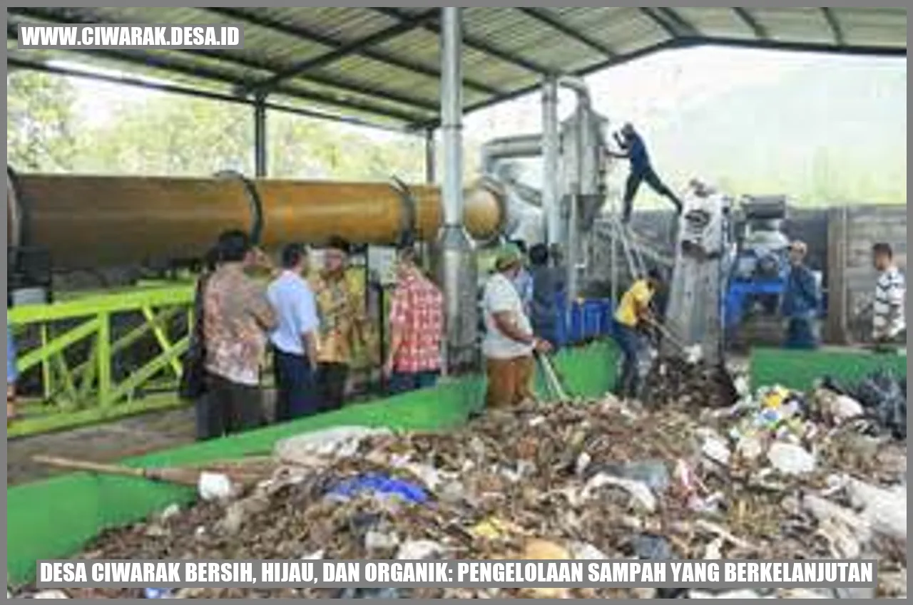 Desa Ciwarak Bersih, Hijau, dan Organik: Pengelolaan Sampah yang Berkelanjutan