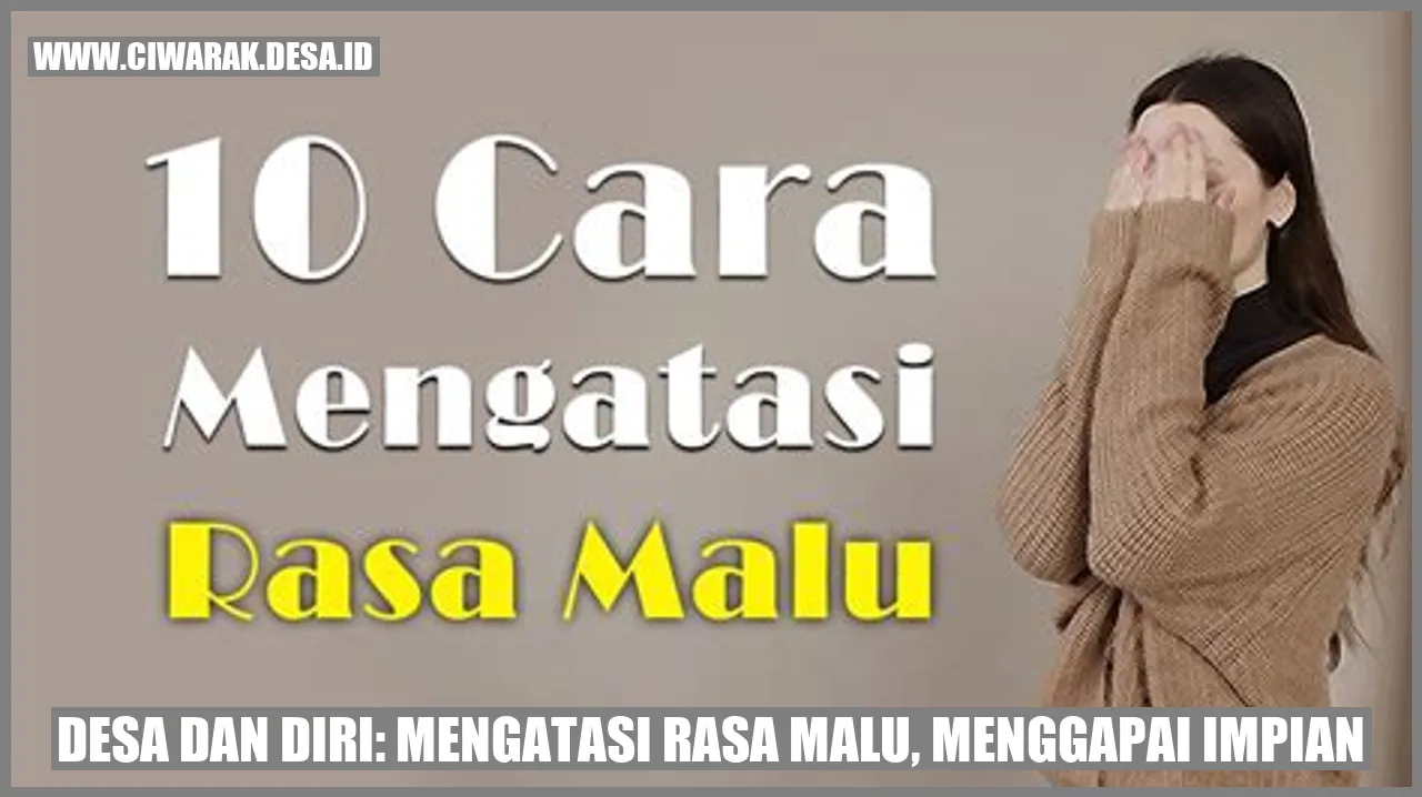 Desa dan Diri: Mengatasi Rasa Malu, Menggapai Impian