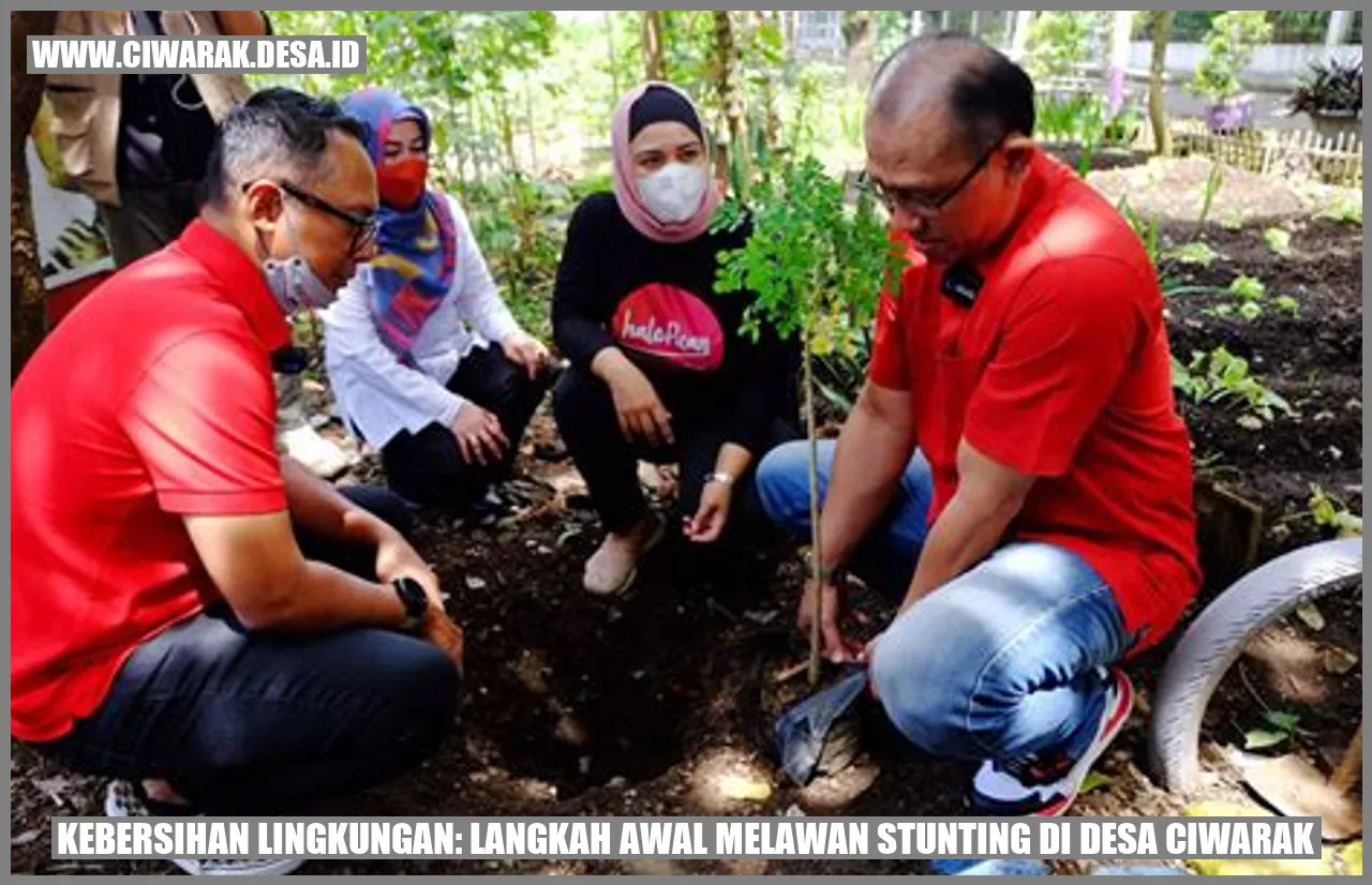 Kebersihan Lingkungan: Langkah Awal Melawan Stunting di Desa Ciwarak