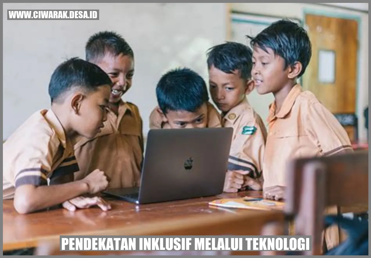 Pendekatan Inklusif melalui Teknologi